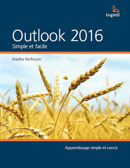 Outlook 2016 : simple et facile - NAZIHA RECHOUM