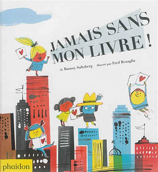 Jamais sans mon livre ! - BARNEY SALTZBERG - FRÉDÉRIC BÉNAGLIA