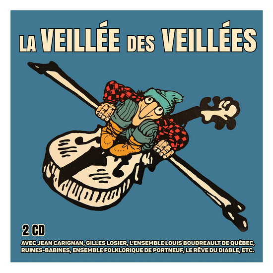 La Veillée des veillées (2CD) - COMPILATION FOLKLORE