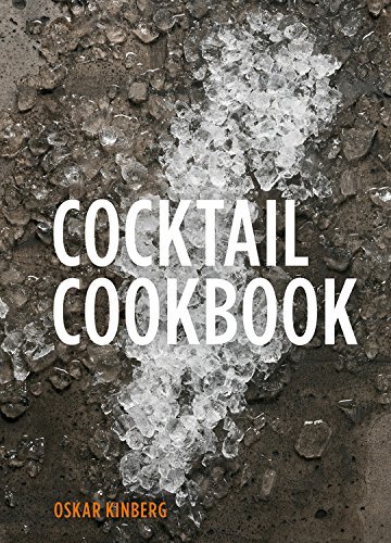 Cocktail Cookbook: Drink&#39;s From Oskar&#39;s Kitchen - OSKAR KINBERG
