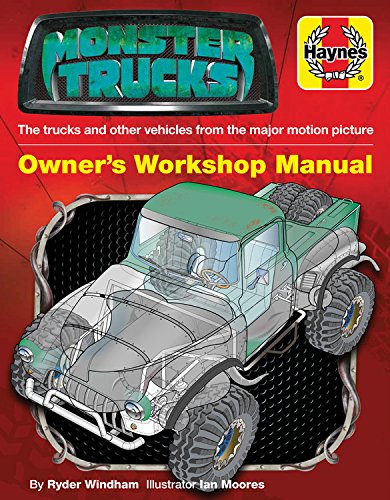 Monster Trucks Manual: The trucks and other vehicles from the upcoming major motion picture - RYDER WINDHAM