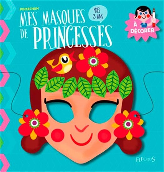 Mes masques de princesses à décorer - PINTACHAN