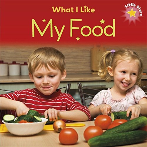 Little Stars: What I Like - My Food - LIZ LENNON