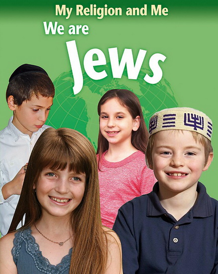 My Religion and Me: We are Jews - PHILIP BLAKE