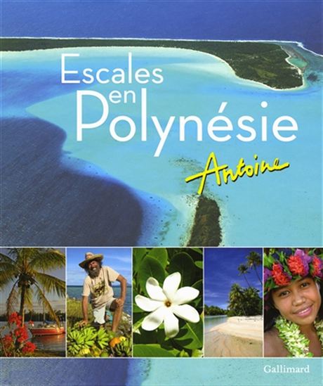 Escales en Polynésie - ANTOINE