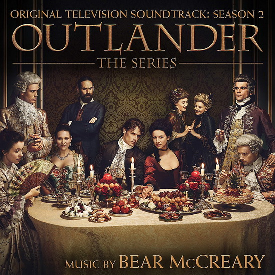 Outlander: Season 2 - BEAR MCCREARY