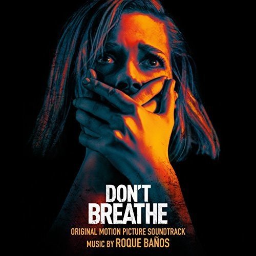 Don&#39;t Breathe (Original Motion Picture Soundtrack) - BANOS LOPEZ ROQUE