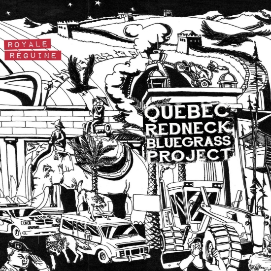 Royale Réguine - QUEBEC REDNECK BLUEGRASS PROJECT
