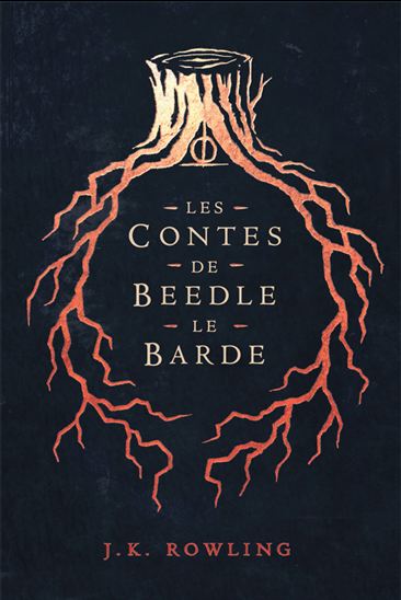Les Contes de Beedle le barde - J K ROWLING