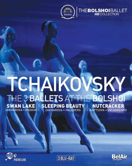 Tchaikovsky: The 3 Ballets at the Bolshoi (3BRD) - TCHAIKOVSKY