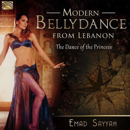 Modern Bellydance from Lebanon: The Dance Of The Princess - SAYYAH EMAD