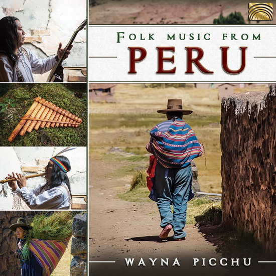 Folk Music from Peru - WAYNA PICCHU