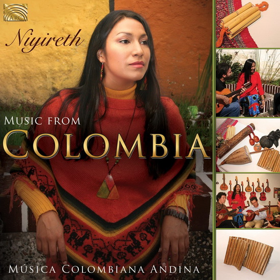Music from Colombia: Musica Colombiana Andina - ALARCON NIYIRETH