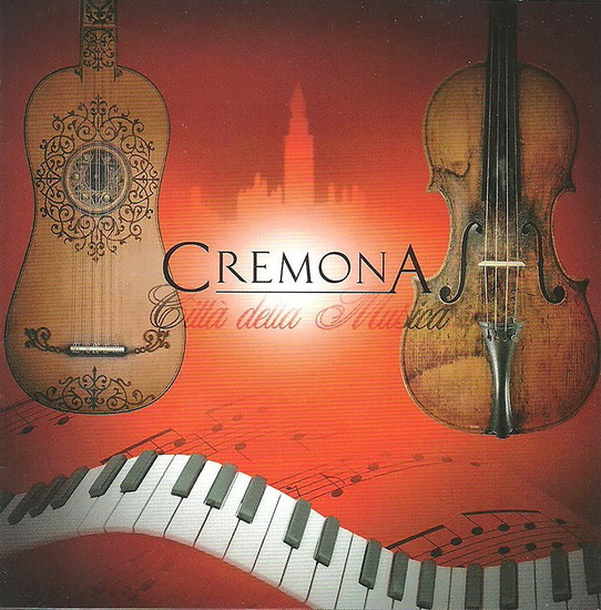 Cremona - Citta della Musica - COMPIULATION CLASSIQUE