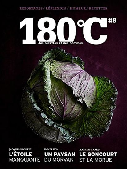 180 °C : des recettes et des hommes #08 - COLLECTIF