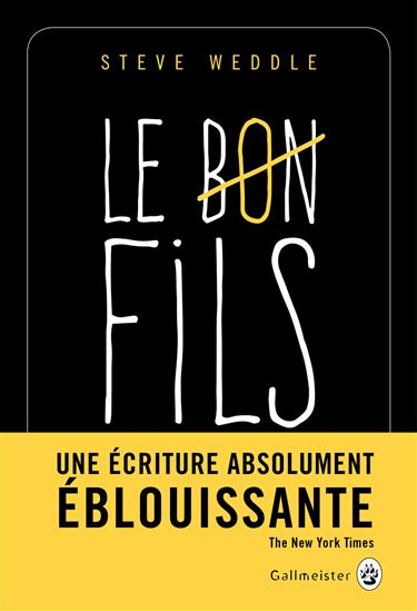 Le Bon fils - STEVE WEDDLE