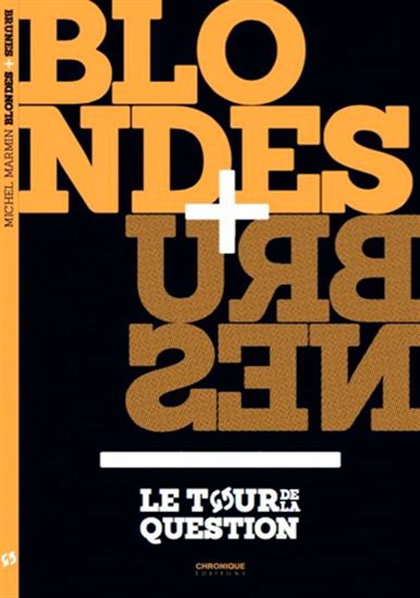 Blondes + brunes - MICHEL MARMIN