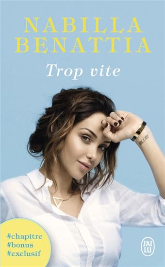 Trop vite - NABILLA BENATTIA