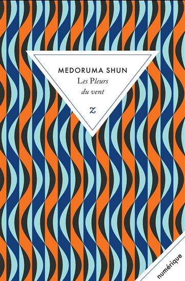 Les Pleurs du vent - SHUN MEDORUMA
