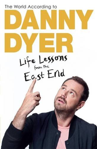 The World According to Danny Dyer - DANNY DYER