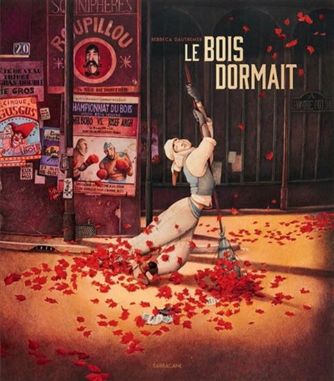 Le Bois dormait - RÉBECCA DAUTREMER