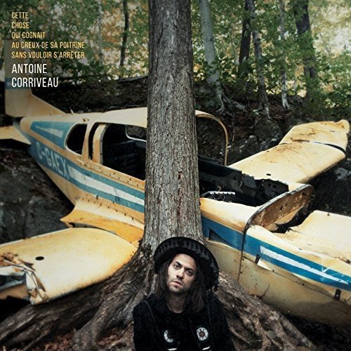Cette chose qui cognait au creux de sa poitrine sans vouloir s'arrêter (Vinyl) - CORRIVEAU ANTOINE