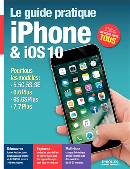 Le Guide pratique iPhone & iOS 10 - FABRICE NEUMAN
