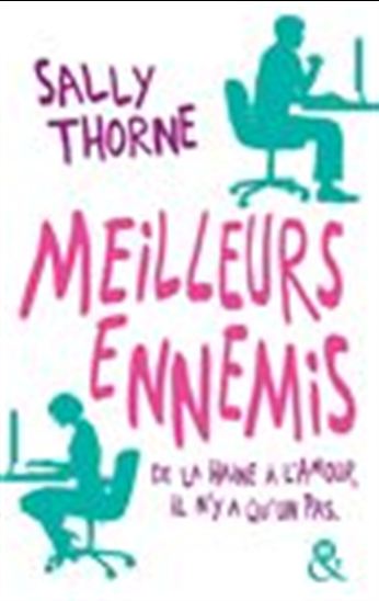 Meilleurs ennemis - SALLY THORNE