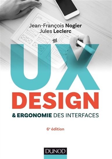 UX design & ergonomie des interfaces - JEAN-FRANÇOIS NOGIER & AL