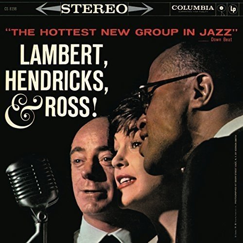 The Hottest New Group In Jazz - LAMBERT HENDRICKS & ROSS