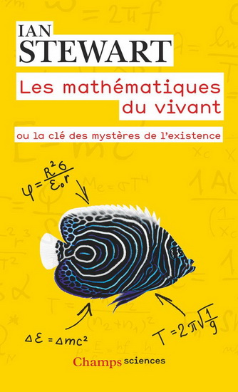 Les Mathématiques du vivant ou la clef des mystères de l&#39;existence - IAN STEWART