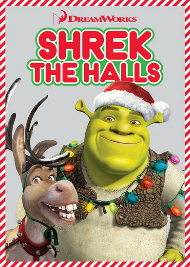 Shrek the Halls (Joyeux Noël Shrek !) - DREAMWORKS HOLIDAY - NOËL COLLECTION