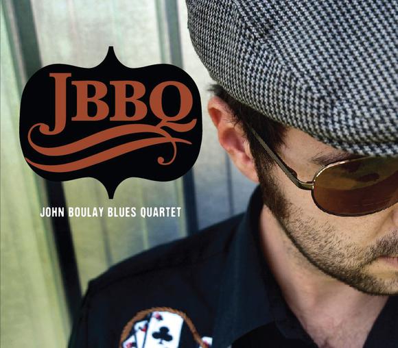 JBBQ-John Boulay Blues Quartet - BOULAY JOHN