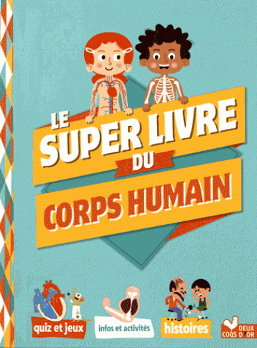 Le Super livre du corps humain - MATHILDE PARIS