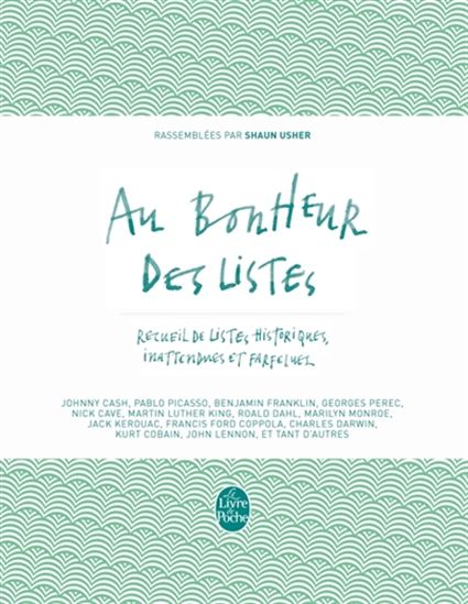 Au bonheur des listes : recueil de listes historiques, inattendues et farfelues - SHAUN USHER