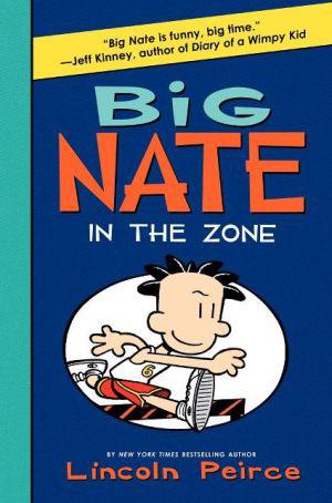 Big nate in the zone - LINCOLN PEIRCE