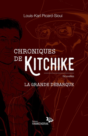 Chroniques de Kitchike - LOUIS-KARL PICARD-SIOUI