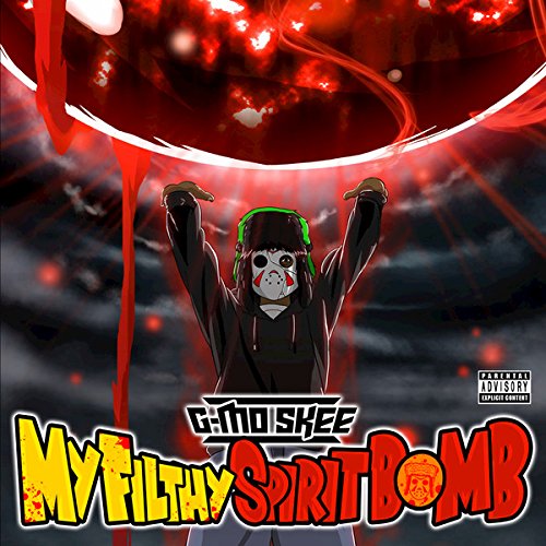 My Filthy Spirit Bomb (Vinyl) - G-MO SKEE