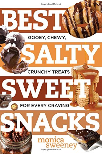 Best Salty Sweet Snacks - MONICA SWEENEY