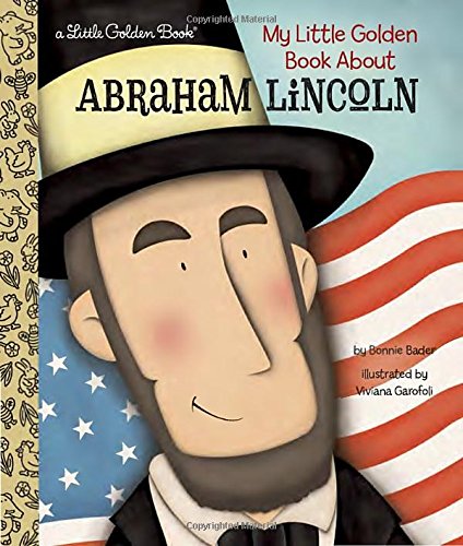 My Little Golden Book About Abraham Lincoln - BONNIE BADER