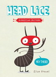 Head Lice: The Disgusting Critters Series - ELISE GRAVEL
