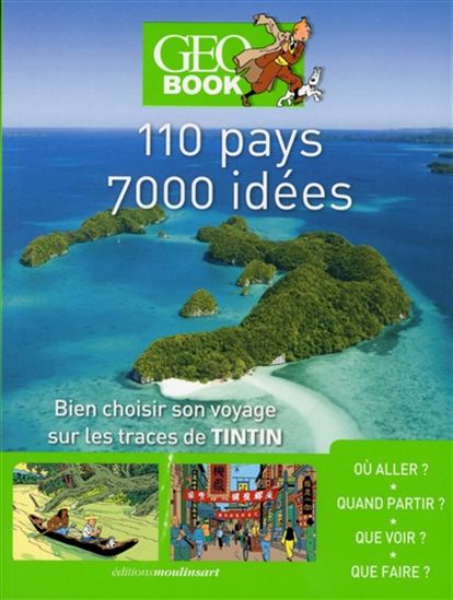 Geobook Tintin : 110 pays, 7 000 idées - COLLECTIF