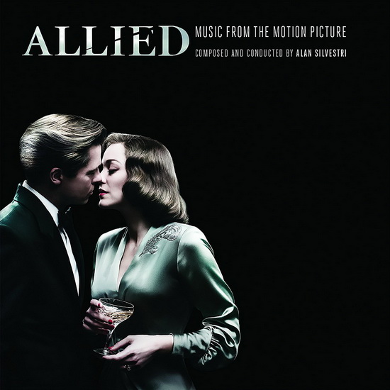 Allied (Music From The Motion Picture) - SILVESTRI ALAN