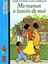 Ma maman a besoin de moi - WALTER - MILLET