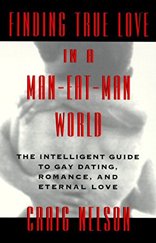 Finding true love in a man-eat-man world - CRAIG NELSON