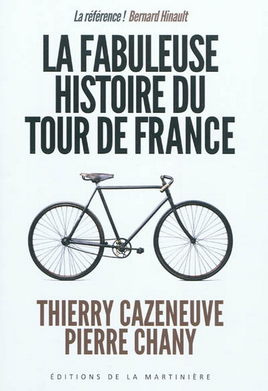 La Fabuleuse histoire du cyclisme - PIERRE CHANY
