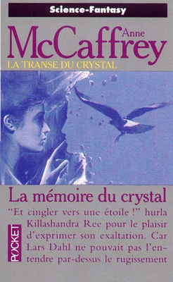 La Mémoire du crystal - ANNE MCCAFFREY