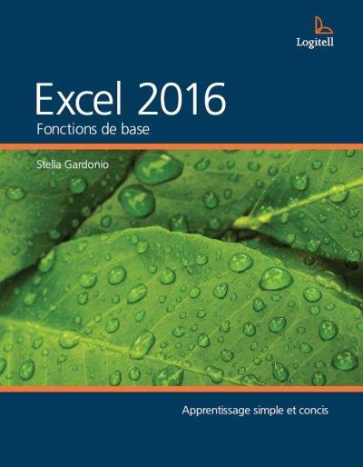 Excel 2016 : fonctions de base - STELLA GARDONIO