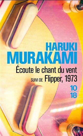 Écoute le chant du vent/Flipper, 1973 - HARUKI MURAKAMI