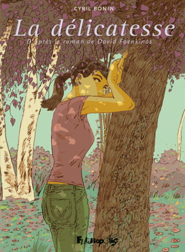 La Délicatesse - CYRIL BONIN - DAVID FOENKINOS